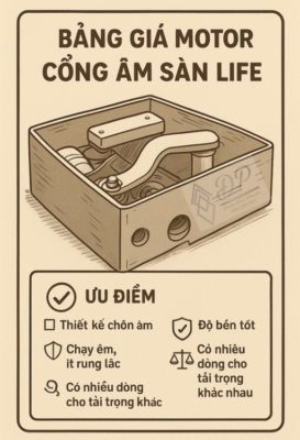 Bảng giá motor công âm sàn LIFE